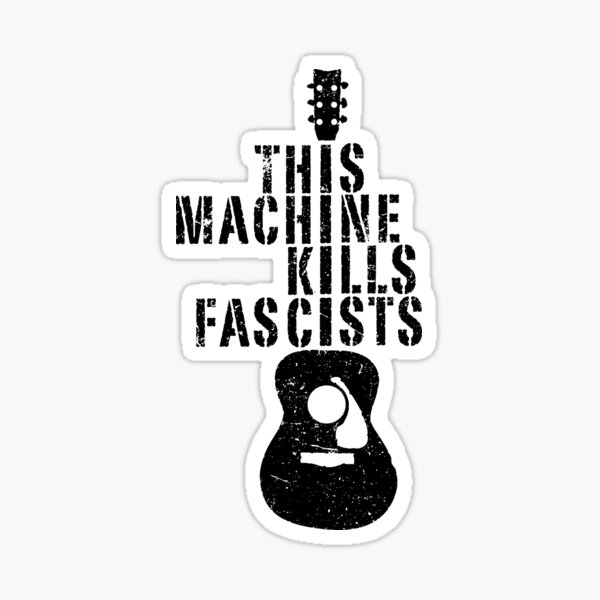 Aperçu de l'œuvre Cette machine tue les fascistes créée et vendue par SkeletonJack 666.