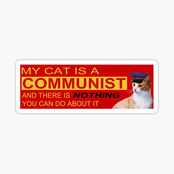 Artikelvorschau, Meine Katze ist Kommunistin - Lustiges Katzenmeme entworfen und verkauft von SynstheticRealm.