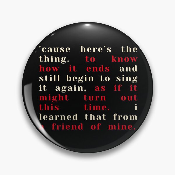 Artikelvorschau, „UND BEGINNE TROTZDEM WIEDER, ES ZU SINGEN“ (Hadestown-Textgestaltung) entworfen und verkauft von Stagey Aesthetics.