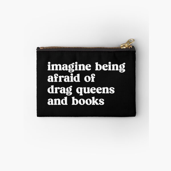 Item preview, Imagina tener miedo a las drag queens y a los libros designed and sold by kjanedesigns.