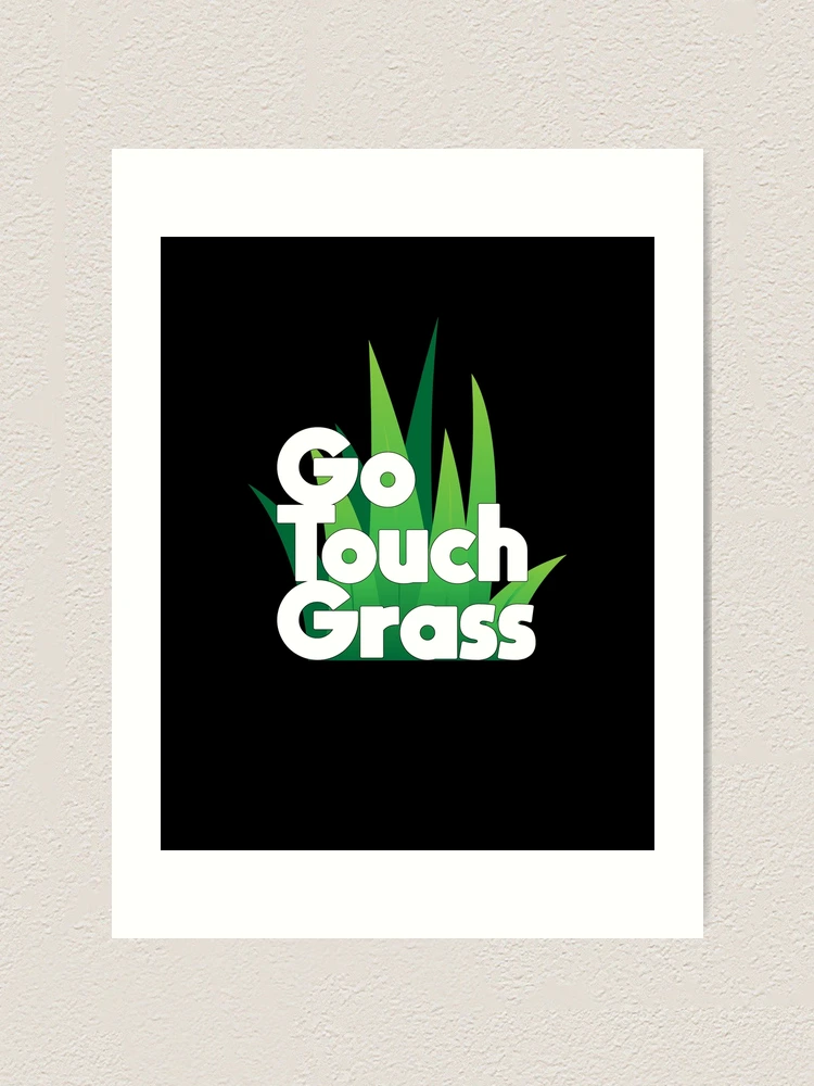 Thumbnail 1 of 3, Art Print, Go Touch Grass designed and sold by Sharachnid.