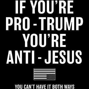 Vorschaubild zum Design Pro-Trump, Anti-Jesus von timshawlstudio