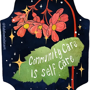 Artwork thumbnail, Community Care Is Self Care by fabfeminist