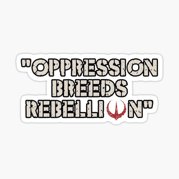 Aperçu de l'œuvre Citation sur l'oppression qui engendre la rébellion créée et vendue par MelanieRdz.