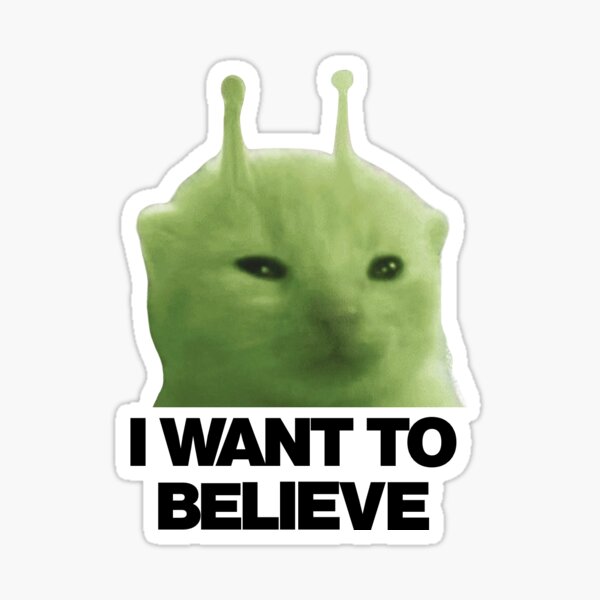 Item preview, Glorp Quiero creer en el meme de Expediente X designed and sold by Crying Cat Art.