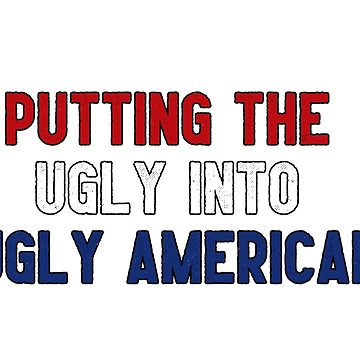 Artwork thumbnail, Ugly American by D2Kvirus