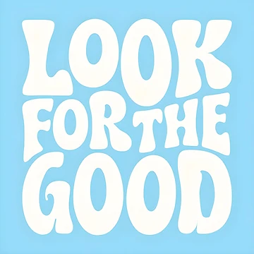 Artwork thumbnail, Look for the good by lululucyy