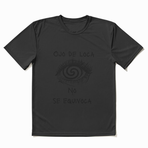 Item preview, Ojo de Loca no se equivoca designed and sold by HatiySkoll.