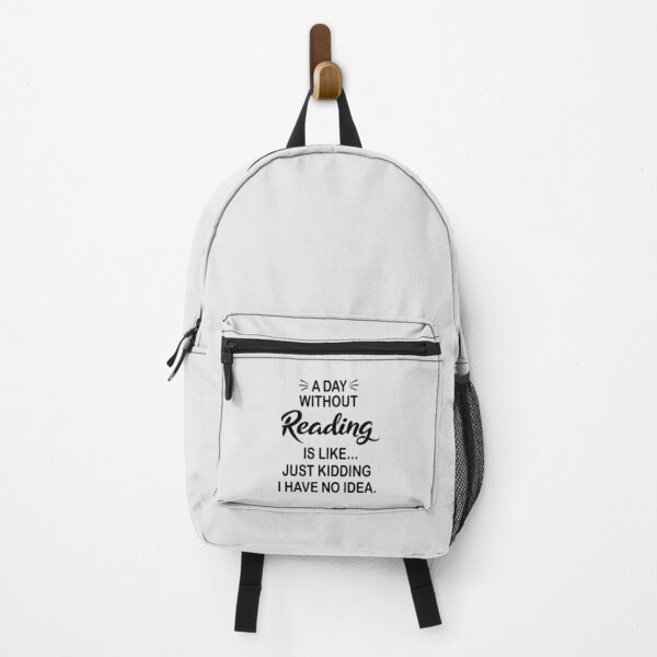 Item preview, A Day Without Reading Is Like Just Kidding - Funny Reading Lover designed and sold by Watsonarts.