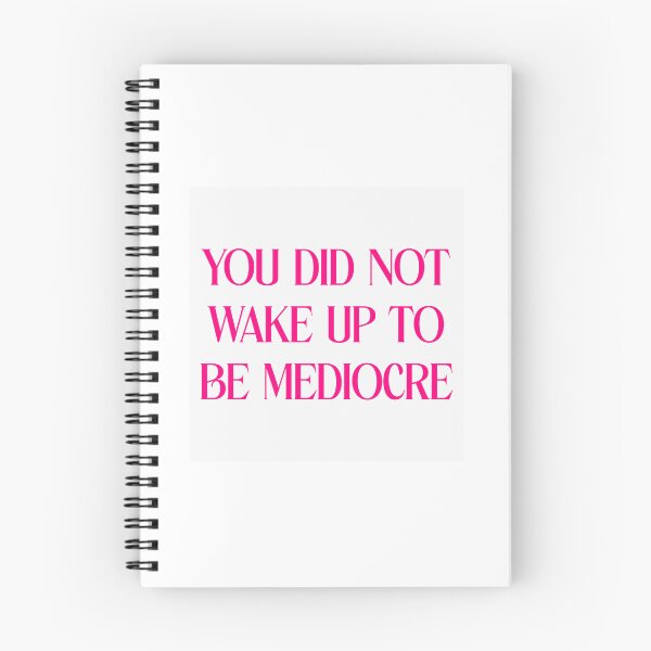 Item preview, You Did Not Wake Up To Be Mediocre - Unleash Your Potential designed and sold by dezignzbymadz.