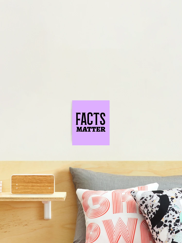 Thumbnail 2 of 3, Photographic Print, Fact Matters designed and sold by 87-Aesthetics.