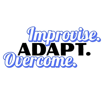 Artwork thumbnail, Improvise. Adapt. Overcome. by musthavewords