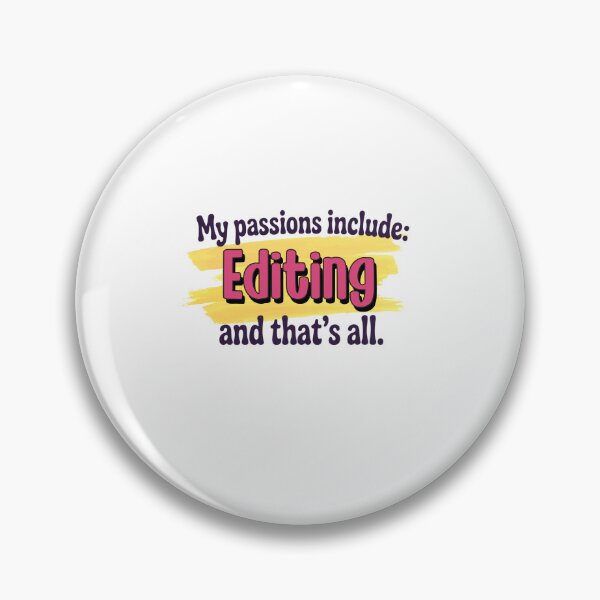Item preview, Editing is my passion - Funny Editing Lover designed and sold by Watsonarts.