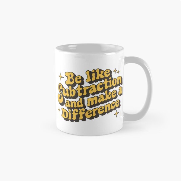 Item preview, Be Like Subtraction and Make a Difference Math Teacher designed and sold by stylesip.