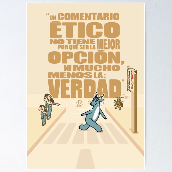 Item preview, «Un comentario ético no tiene porque ser la mejor opción, ni mucho menos la verdad.» - Daniel Ruiz Giménez designed and sold by weercrxtive.