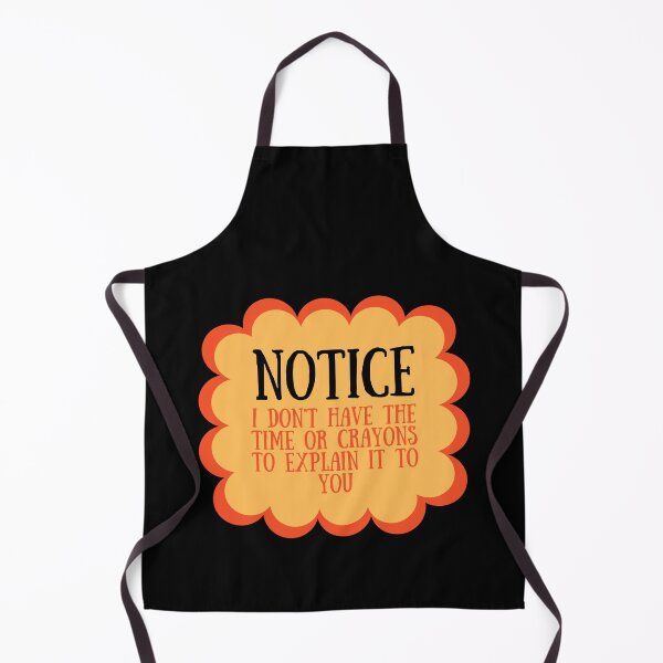 Item preview, I Don't have the time or crayons to explain it to you designed and sold by SWETA HALDER.