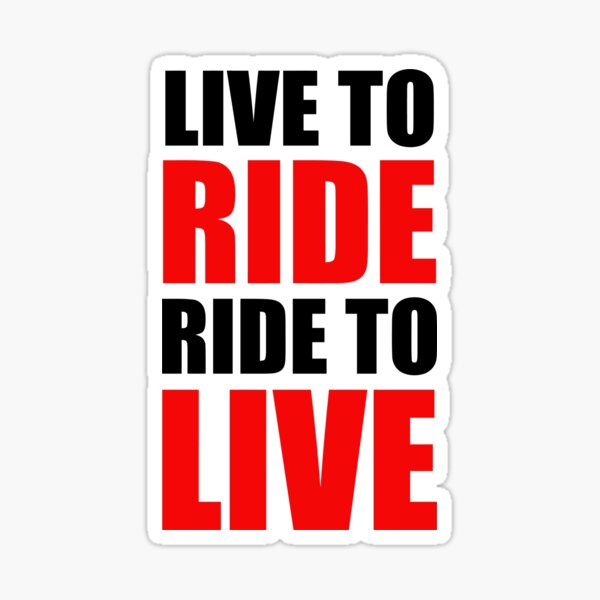 Aperçu de l'œuvre Live to Ride. Ride to Live créée et vendue par Z00l.