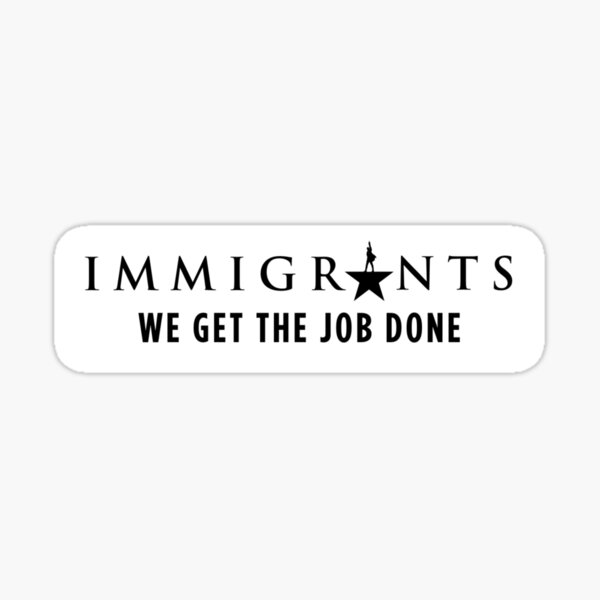 Aperçu de l'œuvre Les immigrants de la comédie musicale Hamilton Nous faisons le travail créée et vendue par sagapoprints.