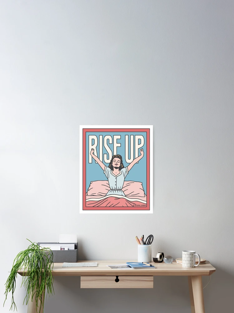 Thumbnail 2 of 3, Poster, Rise Up - Color designed and sold by Atomic-Charm.