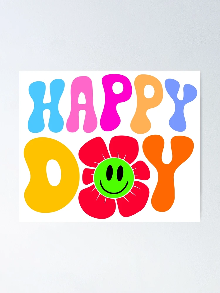 Thumbnail 1 of 3, Poster, Happy day designed and sold by QuanntixArt.