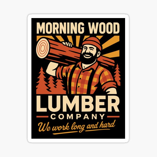Item preview, Arte con juego de palabras divertido de la empresa maderera Morning Wood designed and sold by Victor Shadehorn.
