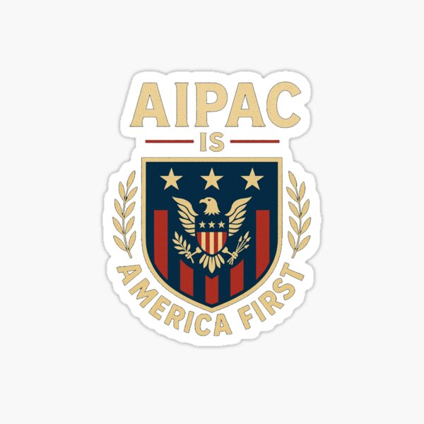 Artikelvorschau, AIPAC ist Amerika zuerst entworfen und verkauft von TheGharqadOrder.