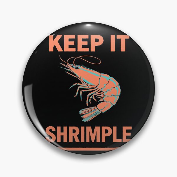 Item preview, Keep It Shrimple - Shrimps Crawfish Crab Seafood Lover  designed and sold by RoyTill0Art.