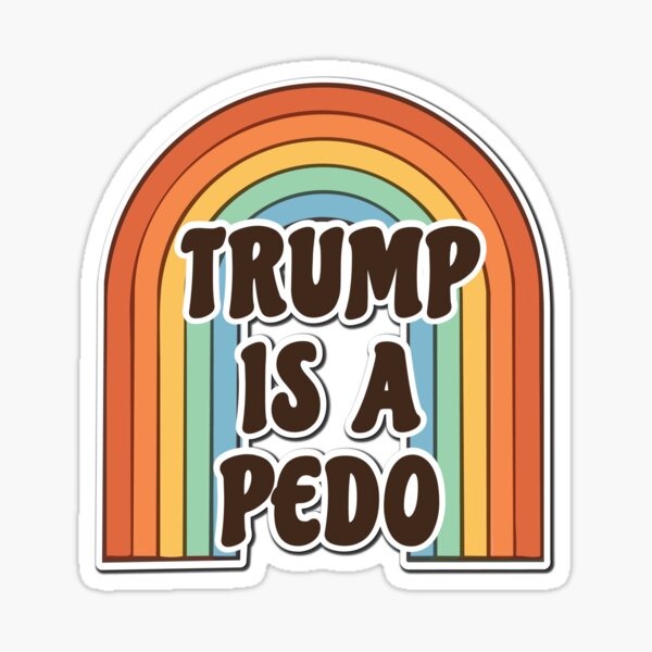 Aperçu de l'œuvre TRUMP PÉDOPISTE créée et vendue par SabbaticalSteve.