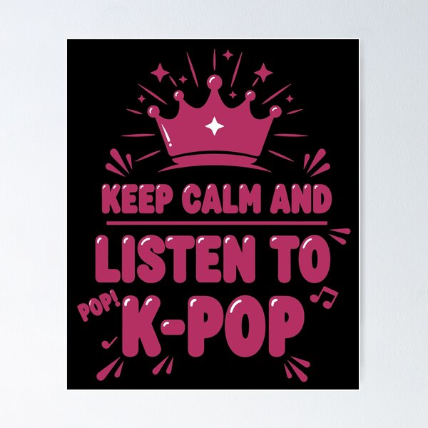 Item preview, Mantén la calma y escucha música K-Pop coreana linda designed and sold by LuminOrb.