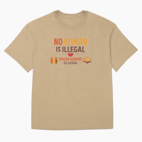 Item preview, Ningún ser humano es ilegal designed and sold by EastEndTownie.