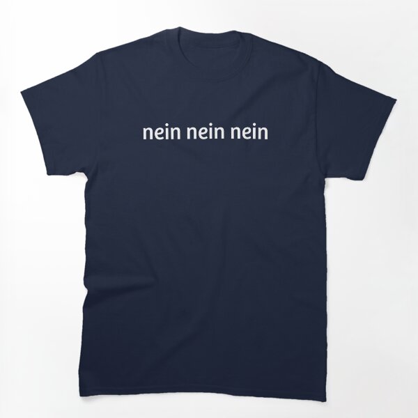 Artikelvorschau, Nein Nein Nein – Lustiges deutsches Wort-Typografie-Design entworfen und verkauft von camostore23.
