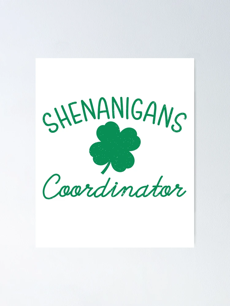 Thumbnail 1 of 3, Poster, Shenanigans Coordinator designed and sold by CartoonGang.