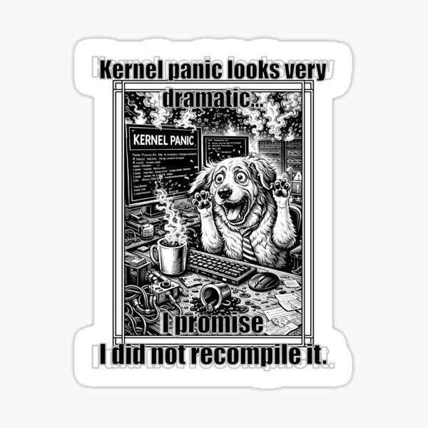 Artikelvorschau, Kernel Panic IT Humor Hund Meme entworfen und verkauft von ArhiStrategOne.