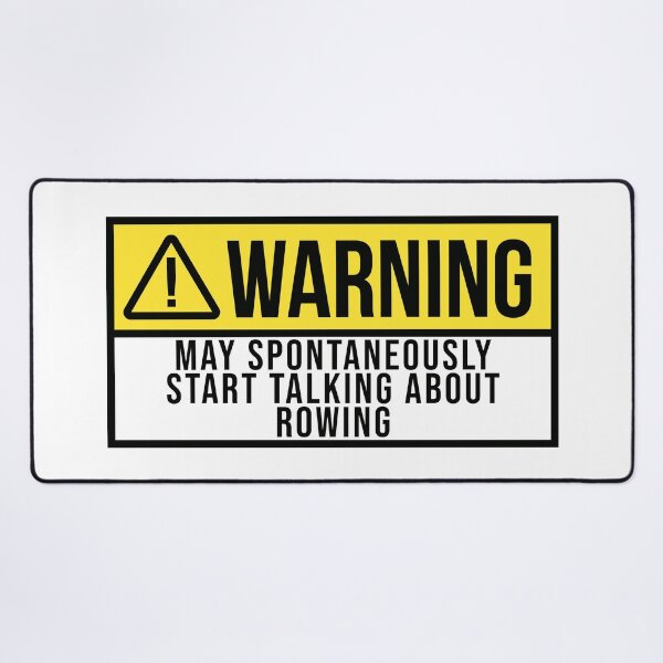 Item preview, Rowing Warning designed and sold by XCIV.