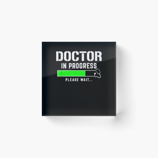 Item preview, Doctor In Progress Please Wait - Funny Medical Student Med designed and sold by Goleon12.