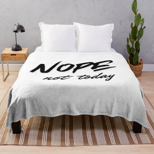 Item preview, Nope. Not Today designed and sold by A Fabulous Production.