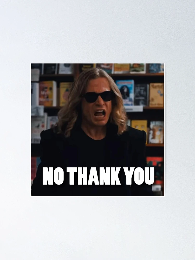 Thumbnail 1 of 3, Poster, no thank you designed and sold by vvvents.