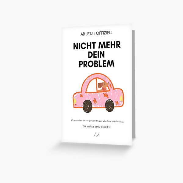 Artikelvorschau, Nicht Mehr Dein Problem Lustiges Deutsch Auf Wiedersehen entworfen und verkauft von krystalRomanart.