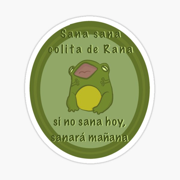 Item preview, Sana sana colita de rana, sin no sana hoy sanara manana designed and sold by GreenCoffeeCup.