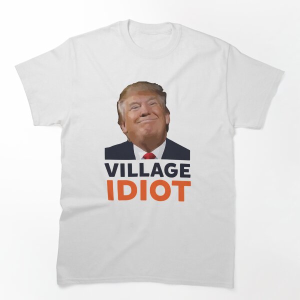 Aperçu de l'œuvre Donald Trump, l'idiot du village créée et vendue par SamskrtavakDews.