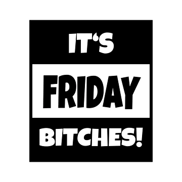 Artwork thumbnail, It's Friday Bitches by kannway