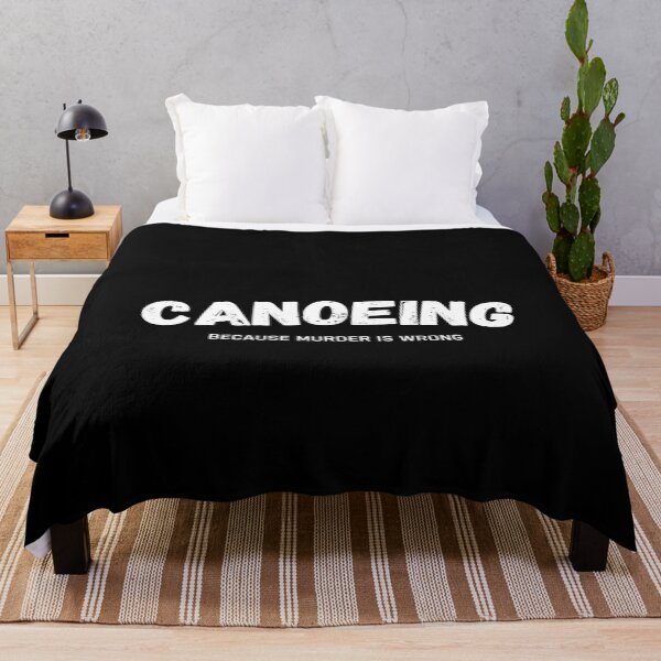 Item preview, Canoeing Because Murder Is Wrong Funny Canoe designed and sold by StrideSuccess.