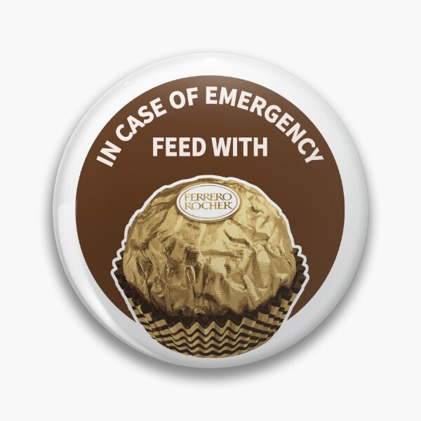Item preview, In Case Of Emergency Feed With Ferrero Rocher designed and sold by ProjecTees.