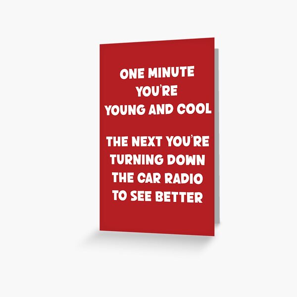 Item preview, En un minuto eres joven y genial, al siguiente bajas la radio del auto para ver mejores cumpleaños de las personas mayores, dicho sarcástico divertido designed and sold by faithinkindness.