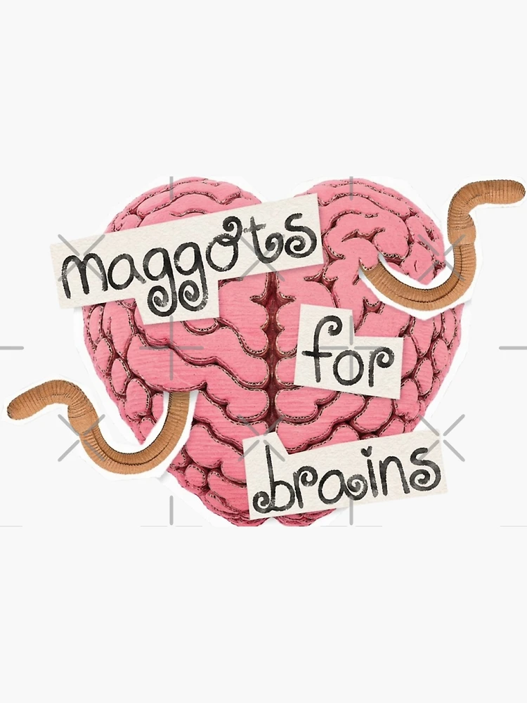 Imagen 3 de 3, Pegatina con la obra Maggots for brains, diseñada y vendida por DhriegoStudio.
