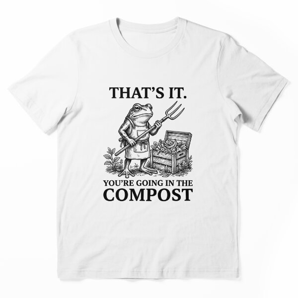 Item preview, That's It You're Going In The Compost Funny Gardening Frog T-Shirt | Vintage Garden Humor Graphic Gift designed and sold by Trendably.