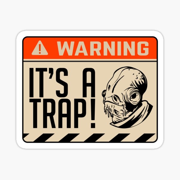Aperçu de l'œuvre C'est une phrase emblématique de Trap #itsatrap Admiral Ackbar créée et vendue par Rogue507.