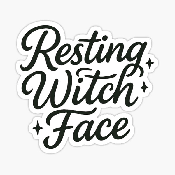 Aperçu de l'œuvre Resting Witch Face créée et vendue par DustyCuriositie.