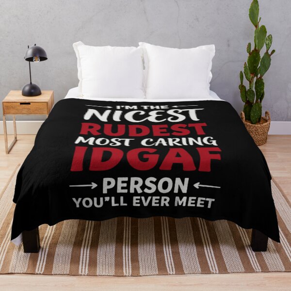 Item preview, I'm The Nicest Rudest Most Caring IDGAF Person designed and sold by Positive&FunnyThings.