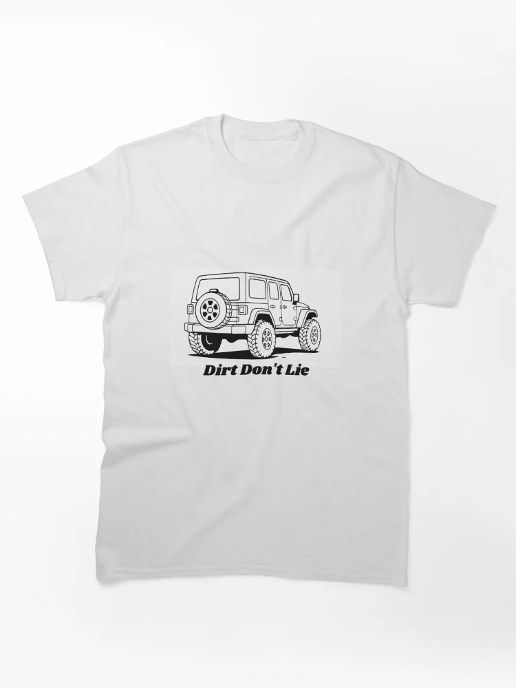 Thumbnail 1 von 7, Classic T-Shirt, Dreck lügt nicht designt und verkauft von Jaime-Key.